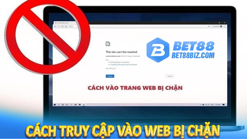 cách truy cập vào web bị chặn