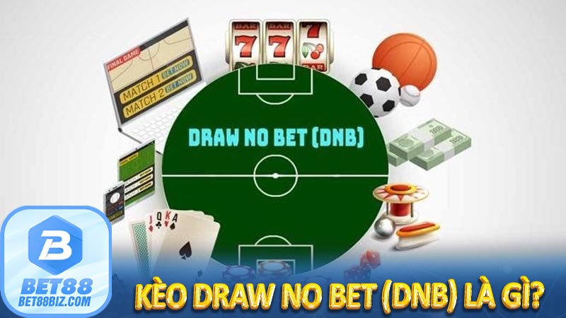 Kèo Draw No Bet (DNB) là gì?